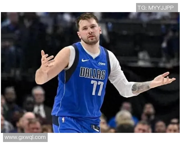 东契奇领衔达拉斯独行侠新赛季展望球队前景与个人目标