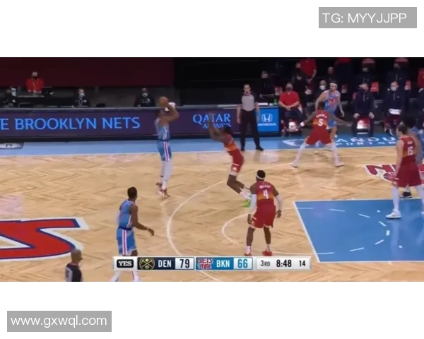 篮网队新援表现出色，备战更具信心